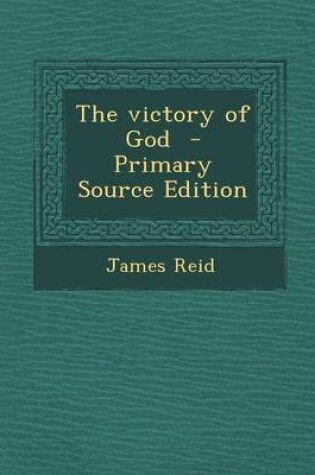 Cover of The Victory of God - Primary Source Edition