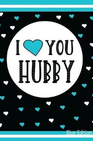 Cover of I Love You Hubby Blue Edition