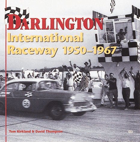 Book cover for Darlington International Raceway, 1950-67