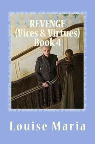 Cover of Revenge (Vices & Virtues) Book 4
