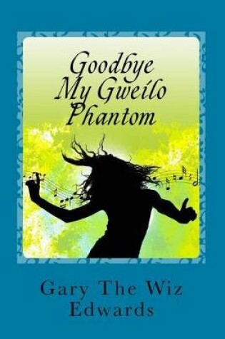 Cover of Goodbye My Gweilo Phantom