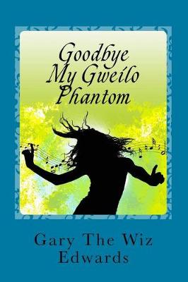 Book cover for Goodbye My Gweilo Phantom