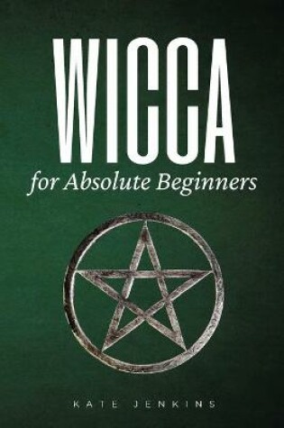 Cover of Wicca for Absolute Beginners