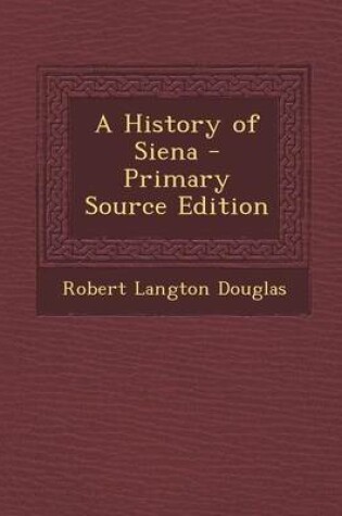 Cover of A History of Siena