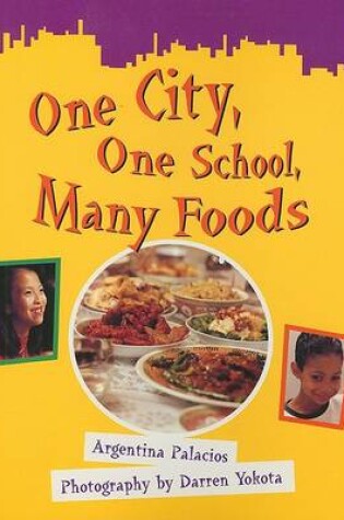 Cover of One City, One School, Many Foods