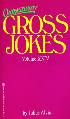 Book cover for Outrageously Gross Jokes Volume XXVI