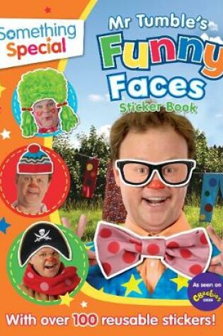 Cover of Something Special: Mr Tumble's Funny Faces Sticker Book