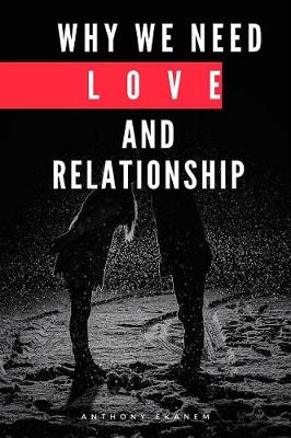 Book cover for Why We Need Love and Relationship