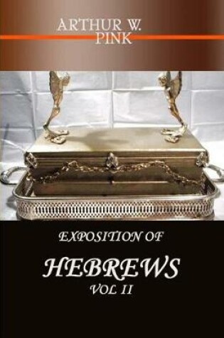 Cover of Exposition of Hebrews Vol 2