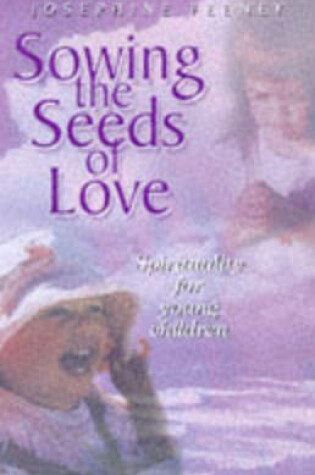 Cover of Sowing the Seeds of Love
