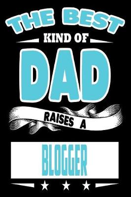 Book cover for The Best Kind Of Dad Raises A Blogger