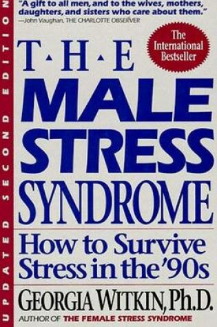 Cover of The Male Stress Syndrome: How to Survive Stress in the '90s