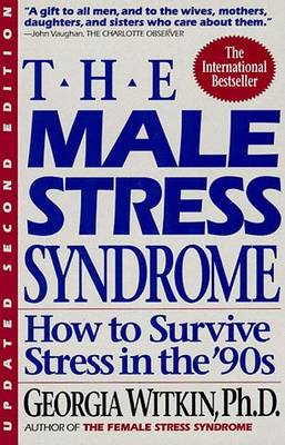Book cover for The Male Stress Syndrome: How to Survive Stress in the '90s