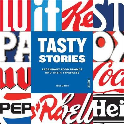 Cover of Tasty Stories: Legendary Food Brands and Their Typefaces