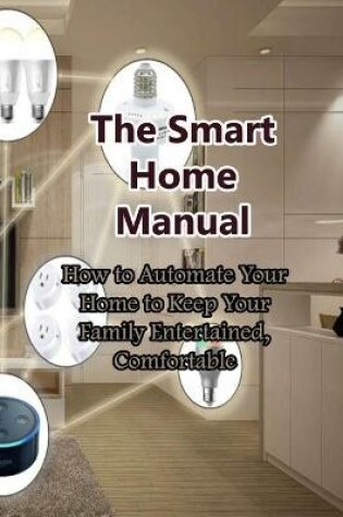 Cover of The Smart Home Manual