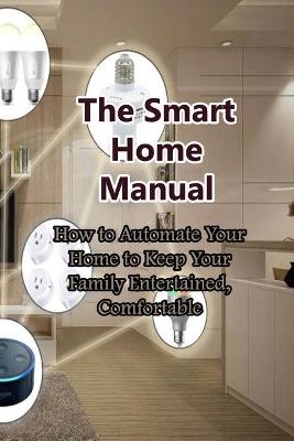 Book cover for The Smart Home Manual