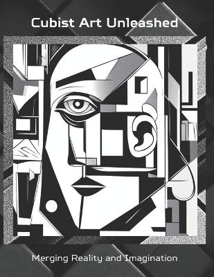 Cover of Cubist Art Unleashed