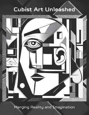 Cover of Cubist Art Unleashed