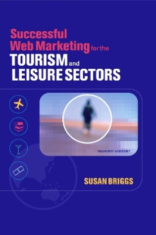 Cover of Successful Web Marketing for the Tourism and Leisure Sectors