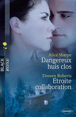 Book cover for Dangereux Huis Clos - Etroite Collaboration