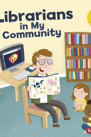 Cover of Librarians in My Community