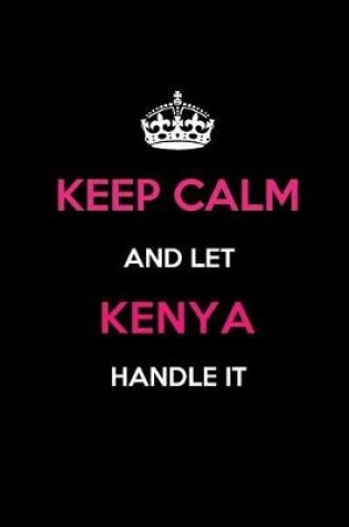 Cover of Keep Calm and Let Kenya Handle It