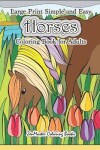 Book cover for Large Print Simple and Easy Horses Coloring Book for Adults