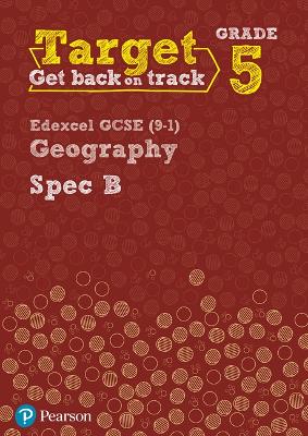 Book cover for Target Grade 5 Edexcel GCSE (9-1) Geography Spec B Intervention Workbook