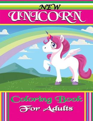 Book cover for NEW UNICORN Coloring Book For Adults