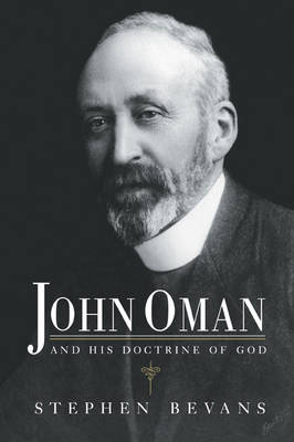 Book cover for John Oman and his Doctrine of God