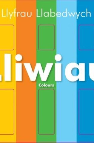 Cover of Llyfrau Llabedwych: Lliwiau/Colours