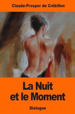 Book cover for La Nuit et le Moment