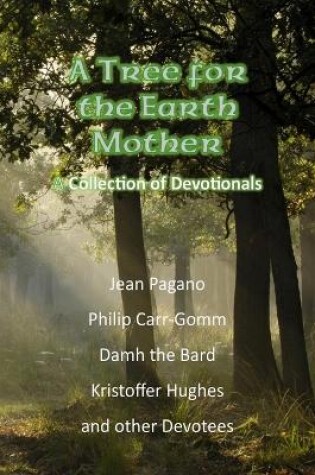 Cover of A Tree for the Earth Mother A Collection of Devotionals