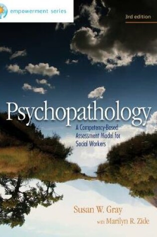 Cover of Brooks/Cole Empowerment Series: Psychopathology: A Competency-Based Assessment Model for Social Workers