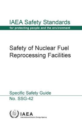 Book cover for Safety of Nuclear Fuel Reprocessing Facilities