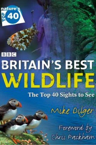 Cover of Nature’s Top 40: Britain’s Best Wildlife