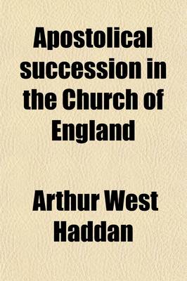 Book cover for Apostolical Succession in the Church of England