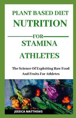 Book cover for Plant Based Nutrition for Stamina Athletes