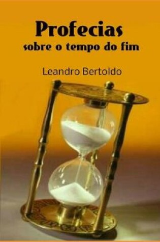 Cover of Profecias Sobre o Tempo do Fim