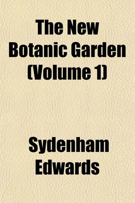 Book cover for The New Botanic Garden (Volume 1)