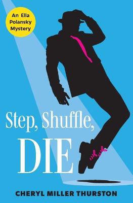 Book cover for Step, Shuffle, DIE