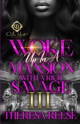 Book cover for Woke Up In A Mansion With A Rich Savage 3