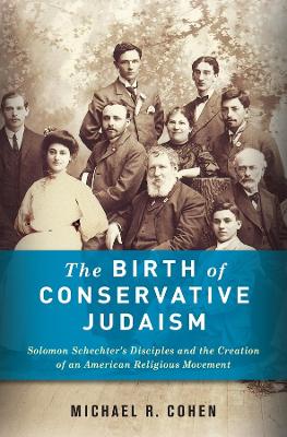 Book cover for The Birth of Conservative Judaism