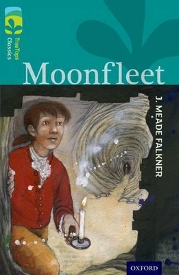 Book cover for Oxford Reading Tree TreeTops Classics: Level 16: Moonfleet