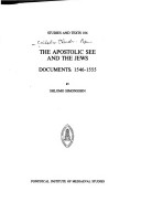 Book cover for Apostolic See and the Jews - Documents 1546-1555