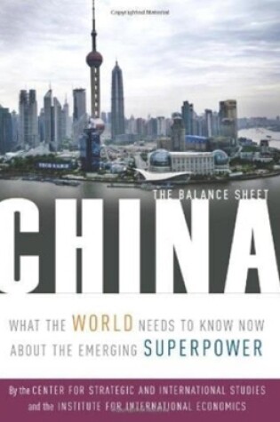 Cover of China – The Balance Sheet – What the World Needs to Know Now About the Emerging Superpower