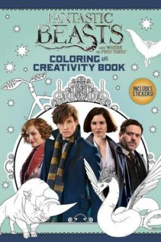 Cover of Fantastic Beasts and Where to Find Them: Colouring and Creativity Book