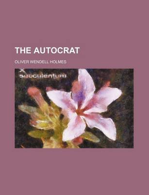 Book cover for The Autocrat