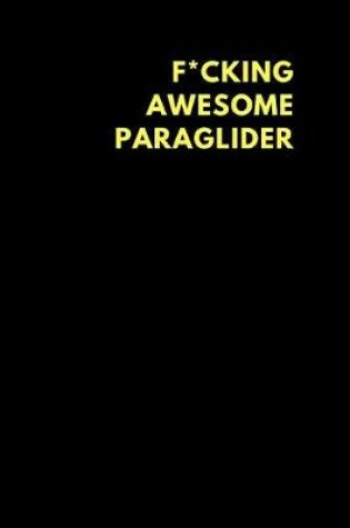 Cover of F*cking Awesome Paraglider