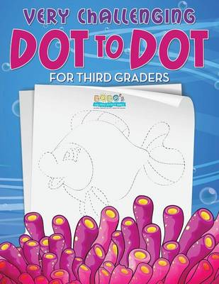 Book cover for Very Challenging Dot to Dot for Third Graders